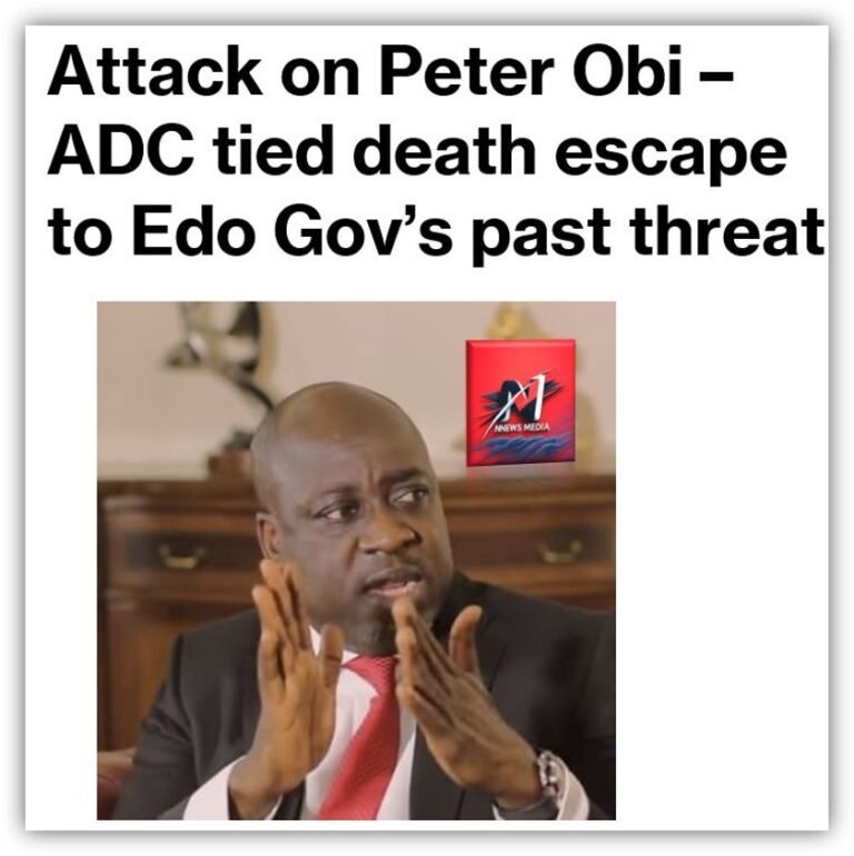 Attack on Peter Obi – ADC tied death escape to Edo Gov’s past threat